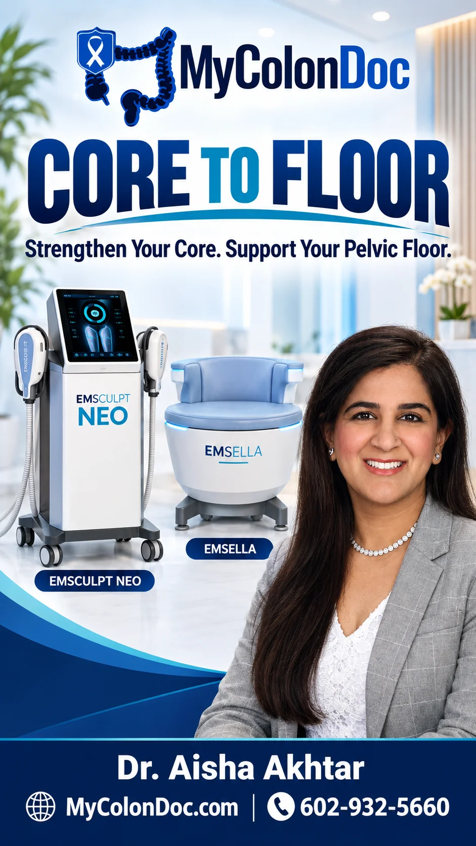 MyColonDoc Core-to-Floor promotional graphic showing Emsculpt NEO, Emsella and Dr. Aisha Akhtar